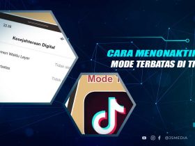 Cara Mematikan Mode Terbatas TikTok