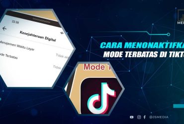 Cara Mematikan Mode Terbatas TikTok