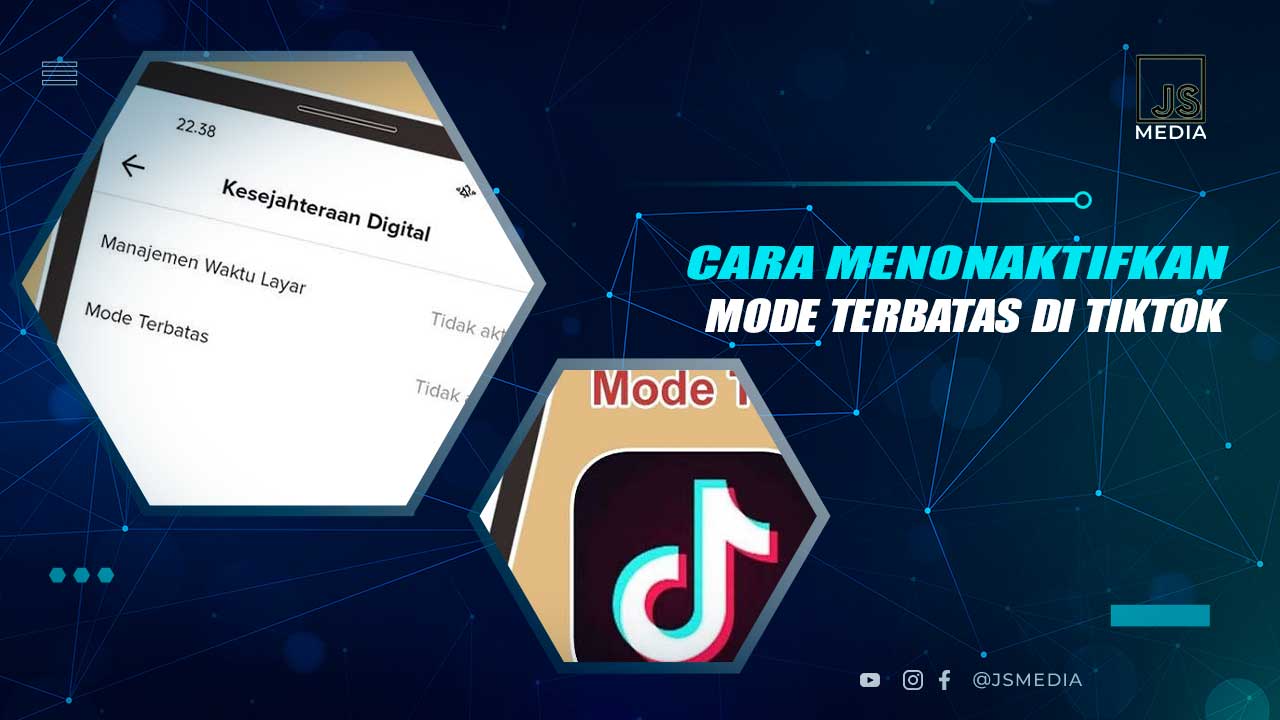 Cara Mematikan Mode Terbatas TikTok