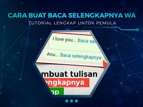 Cara Membuat Baca Selengkapnya WA