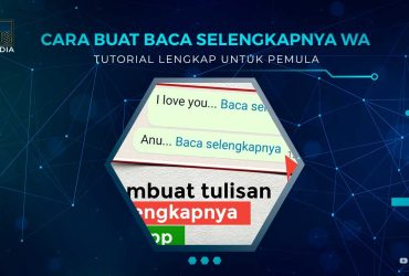 Cara Membuat Baca Selengkapnya WA