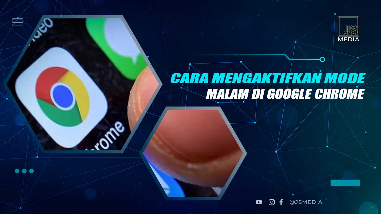 Cara Mengaktifkan Mode Malam Chrome