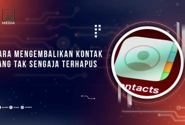 Cara Mengembalikan Kontak yang Terhapus