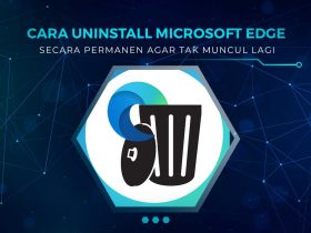 Cara Menghapus Edge Secara Permanen
