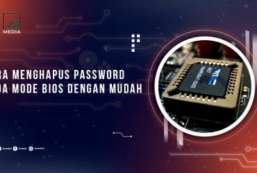 Cara Menghapus Password Pada BIOS