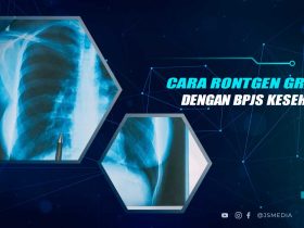 Cara Rontgen Gratis Dengan BPJS Kesehatan