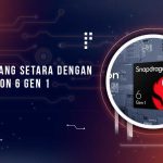 Chipset yang Setara Snapdragon 6 Gen 1