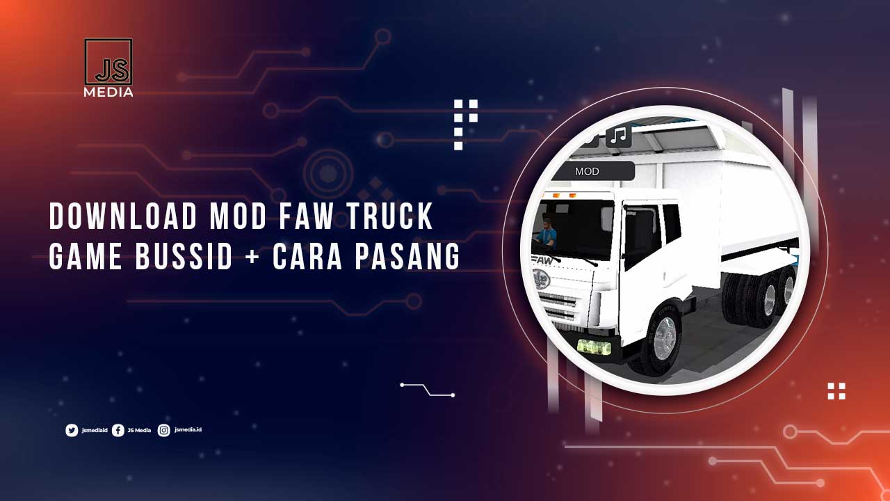 Download Mod FAW Truck di BUSSID