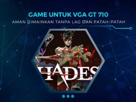 Game Terbaik Untuk GT 710