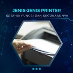 Jenis Printer dan Fungsinya