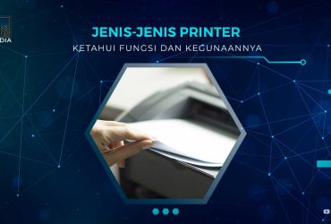 Jenis Printer dan Fungsinya