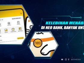 Kelebihan Menabung di Neo Bank