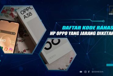 Kode Rahasia Oppo yang Jarang Diketahui