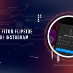 Mengenal Fitur Flipside Instagram