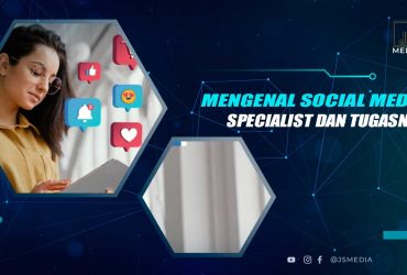 Mengenal Social Media Specialist