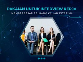 Pakaian Untuk Interview Kerja