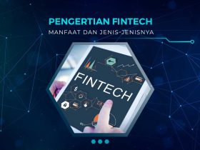 Pengertian fintech dan Manfaatnya