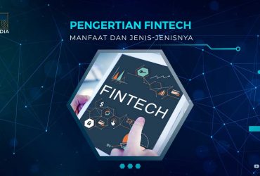 Pengertian fintech dan Manfaatnya