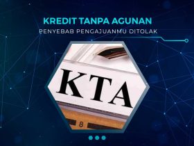 Penyebab Pengajuan KTA Ditolak