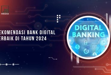 Rekomendasi Aplikasi Bank Digital terbaik