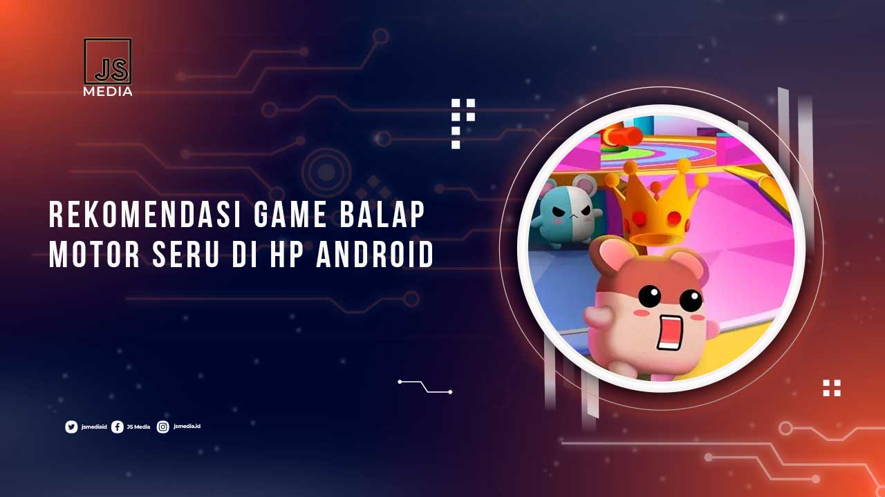 Rekomendasi Game Balap Motor di Android