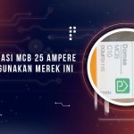 Rekomendasi MCB 25 Ampere