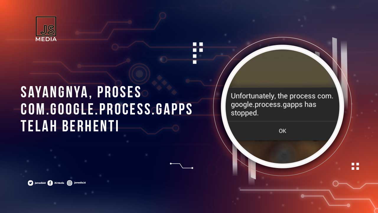 Cara Mengatasi Sayangnya Proses com.google.process.gapps Telah Berhenti