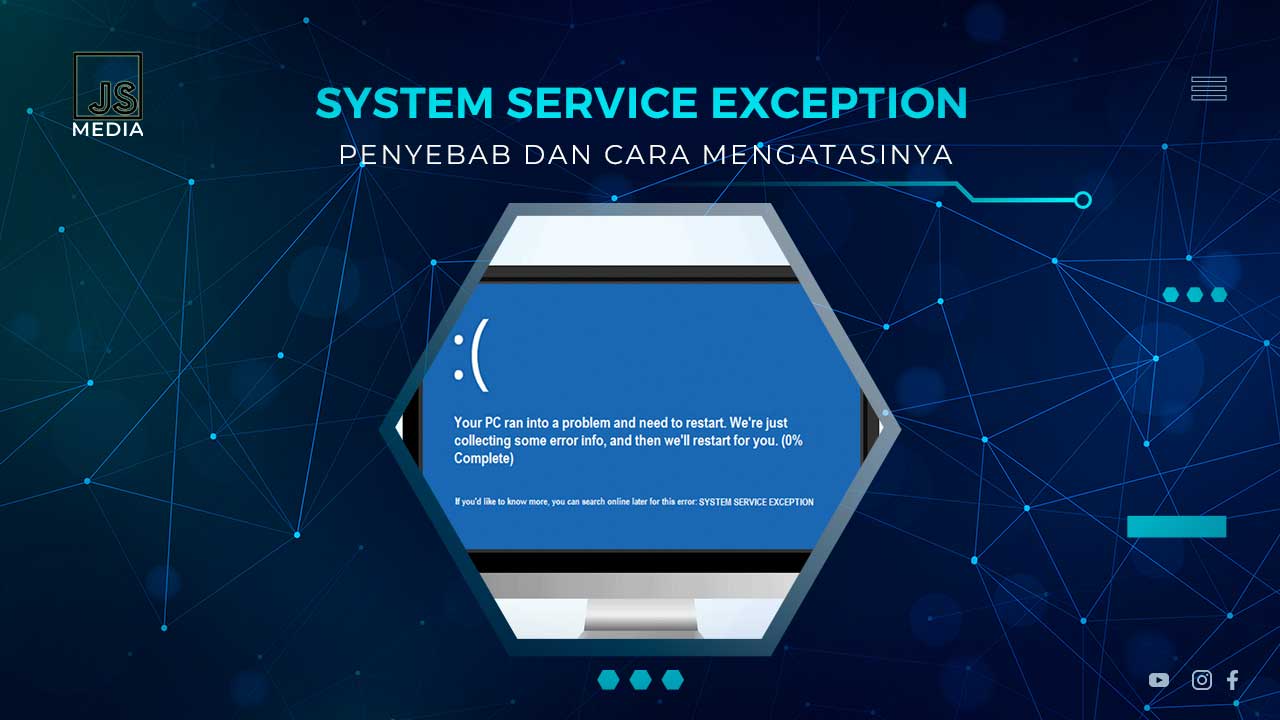 Solusi Blue Screen System Service Exception