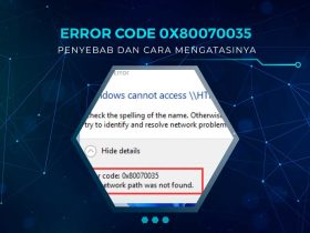 Solusi Error Code 0x80070035