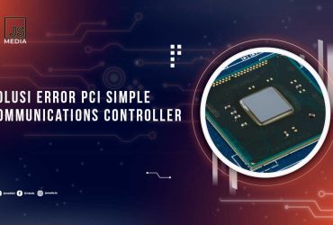Solusi Error PCI Simple Communications Controller