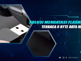 Solusi Flashdisk Terbaca 0 Byte