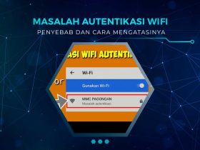 Solusi Masalah Autentikasi Wifi Android