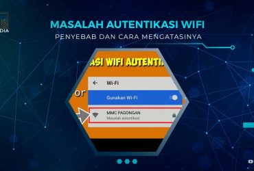 Solusi Masalah Autentikasi Wifi Android