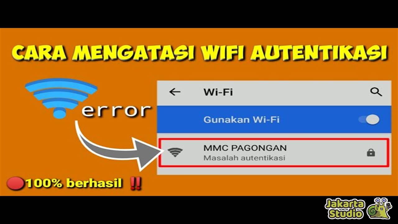 Solusi Masalah Autentikasi Wifi Android 