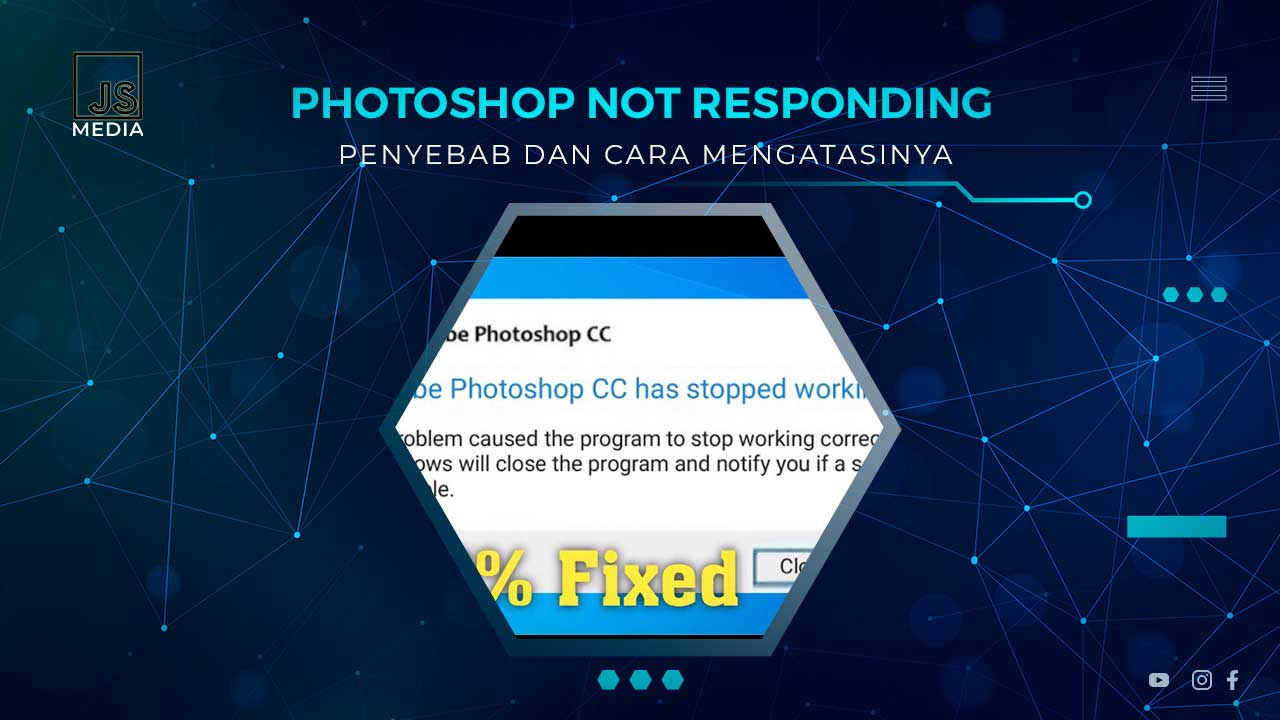 Solusi Photoshop Not Responding