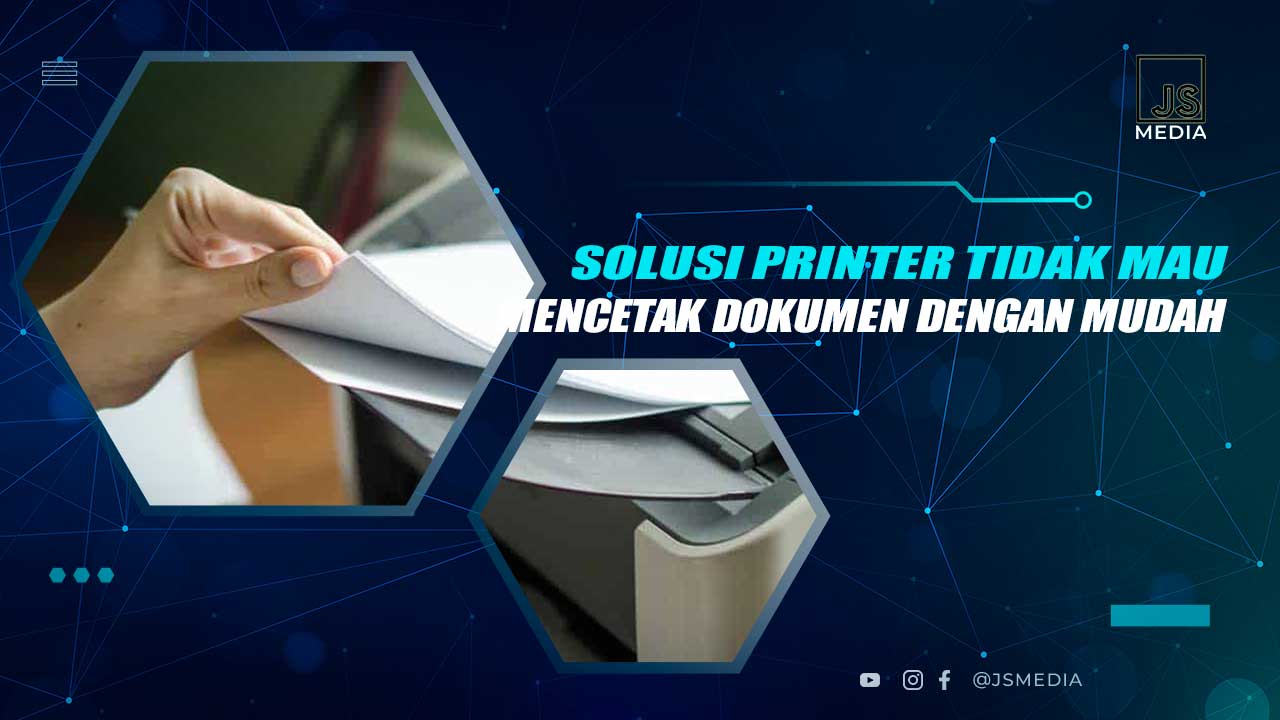 Solusi Printer Tidak Mau Mencetak Dokumen