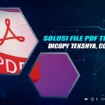 Solusi Teks PDF Tidak Bisa Dicopy