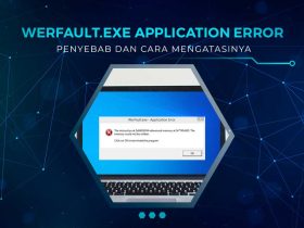 Solusi WerFault. Exe Application Error