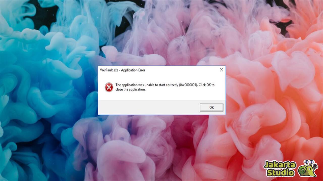 Solusi WerFault. Exe Application Error