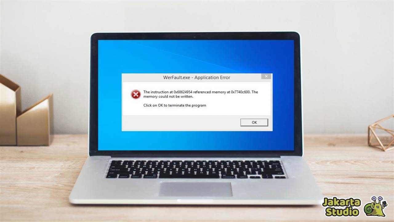 Solusi WerFault. Exe Application Error