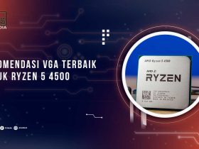 VGA Terbaik Untuk Ryzen 5 4500