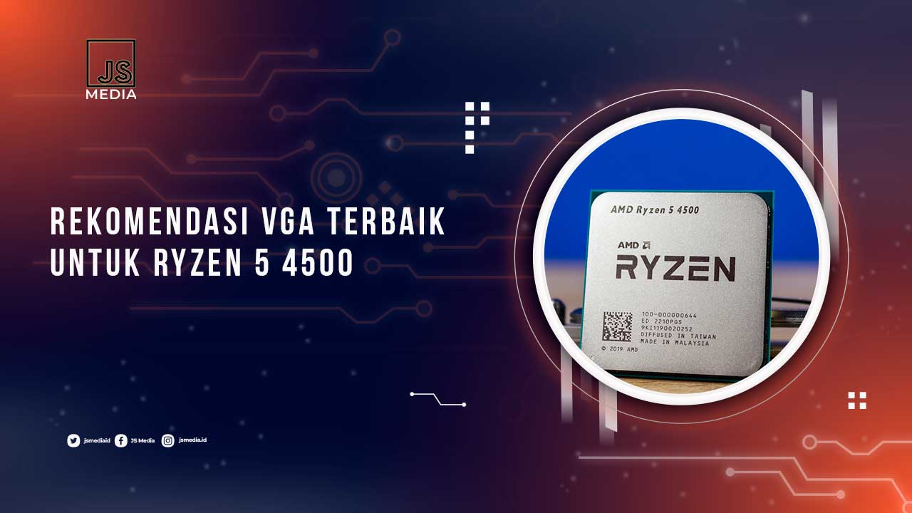 VGA Terbaik Untuk Ryzen 5 4500