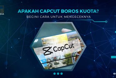 Apakah CapCut Boros Kuota