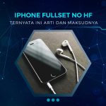 Arti iPhone Fullset No HF