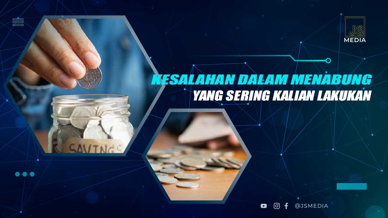 Beberapa Kesalahan Saat Menabung