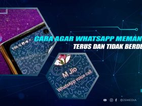 Cara Agar Whatsapp Terus Memanggil
