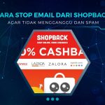 Cara Berhenti Mendapatkan Email dari ShopBack