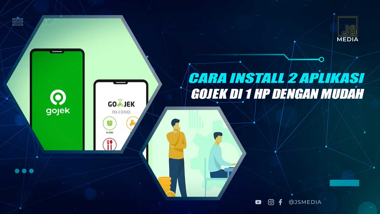 Cara Install 2 Aplikasi Gojek di 1 HP