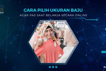 Cara Memilih Ukuran Baju yang Pas