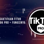 Cara Mengaktifkan Fitur TikTok Pro